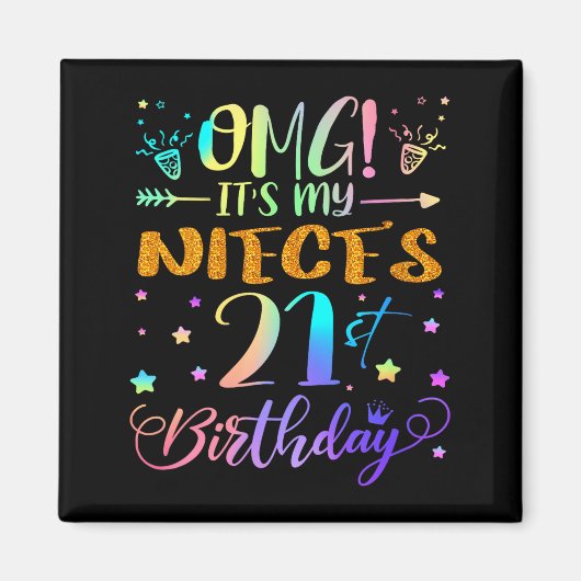 Womens Omg Its My Nieces 21st Birthday Sweet 21 Ye Magnet (Vorne)