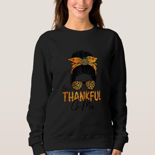 Womens One Thankful G Ma Leopard Messy Bun Thanksg Sweatshirt (Vorderseite)