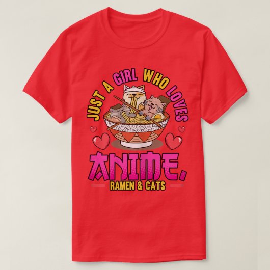 Womens Otaku Just a Girl, die Anime Ramen & C Lieb T-Shirt (Design vorne)