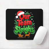 Womens Our Team Sleighs Christmas Reindeers Santa' Mousepad (Mit Mouse)