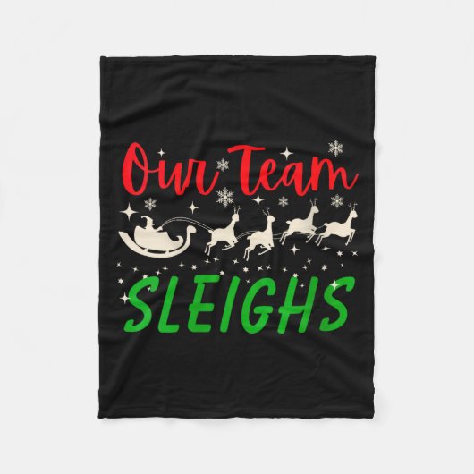 Womens Our Team Sleighs Reindeers Santa's Workers Fleecedecke (Vorderseite)