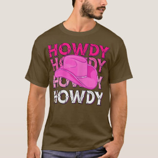 Womens Pink Howdy Cowgirl Western Country Rodeo Aw T-Shirt