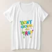 Women's Plus-Size Basic T-Shirt - Don't Grow Up,  (Design vorne)