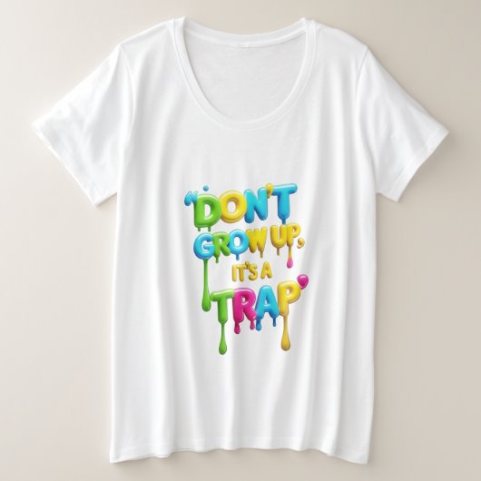 Women's Plus-Size Basic T-Shirt - Don't Grow Up,  (Design vorne)