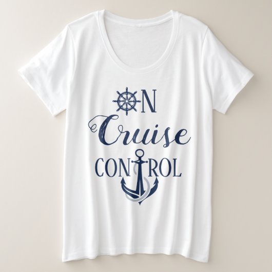 Women's Plus Size On Cruise Control T-Shirt (Design vorne)