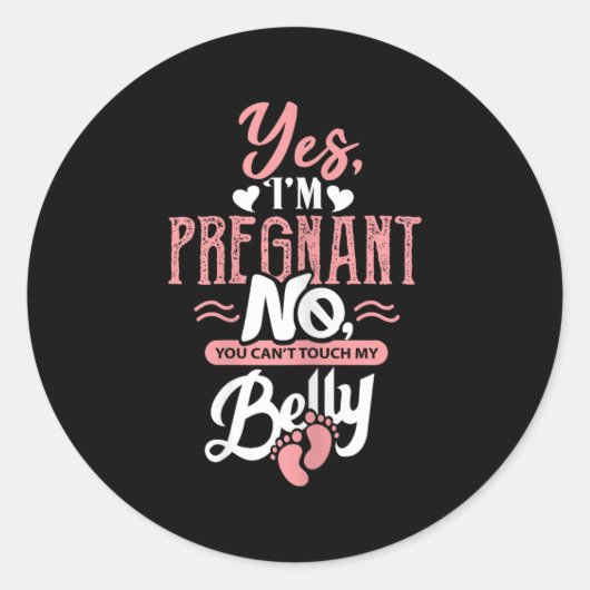 Womens Pregnant Baby Shower Quote. Don't Touch My  Runder Aufkleber (Vorderseite)