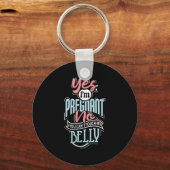 Womens Pregnant Baby Shower Quote. Don't Touch My  Schlüsselanhänger (Vorderseite)