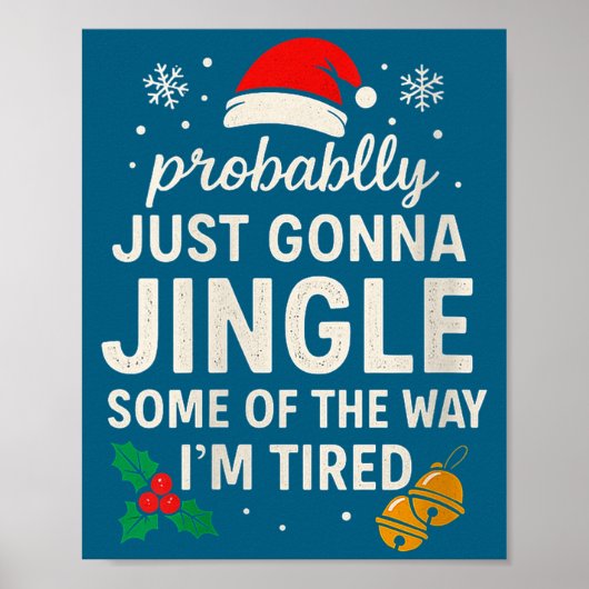 Womens Probably Just Gonna Jingle Some Of Way I'm Poster (Vorne)