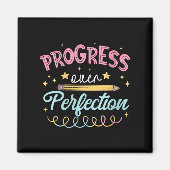 Womens Progress Over Perfection Motivational Teach Magnet (Vorne)