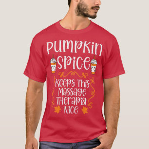 Womens Pumpkin Gewürz Behalte diesen Massagetherap T-Shirt