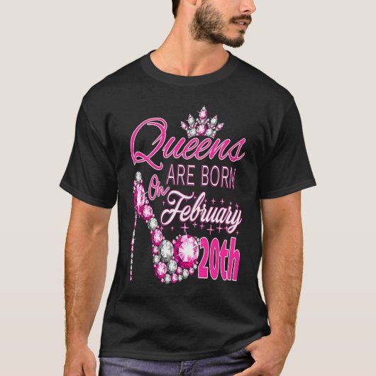 Womens Queens are born on February 20th A queen wa T-Shirt (Vorderseite)