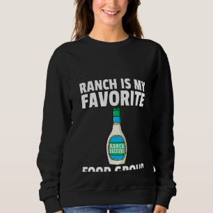Womens Ranch Dressing Gift Funny Condition Sauce V Sweatshirt