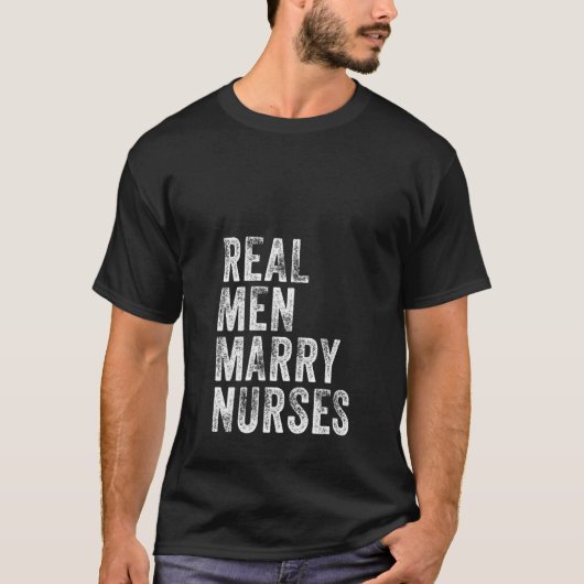 Womens Real Men Marry Nurses Future Husband Ehefra T-Shirt (Vorderseite)