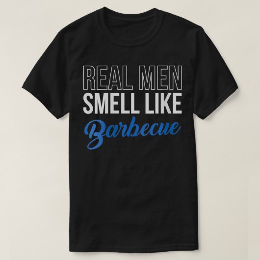 Womens Real Men riechen wie Barbecue Barbecue Gril T-Shirt (Design vorne)