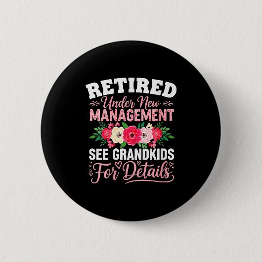 Womens Retired Under New Management See Grandkids Button (Vorderseite)