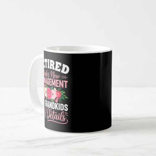 Womens Retired Under New Management See Grandkids Kaffeetasse (Vorderseite Links)