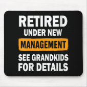 Womens Retired Under New Management See Grandkids Mousepad (Vorne)