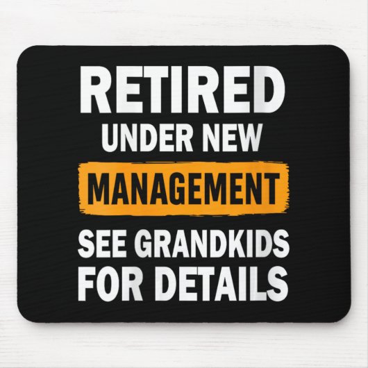 Womens Retired Under New Management See Grandkids  Mousepad (Vorne)