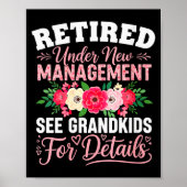 Womens Retired Under New Management See Grandkids  Poster (Vorne)