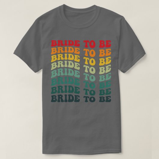 Womens Retro Bride To Be 70s Style Wedding and Bac T-Shirt (Design vorne)
