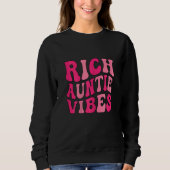 Womens Rich Auntie Vibes Aunt Best Aunty Women Mot Sweatshirt (Vorderseite)