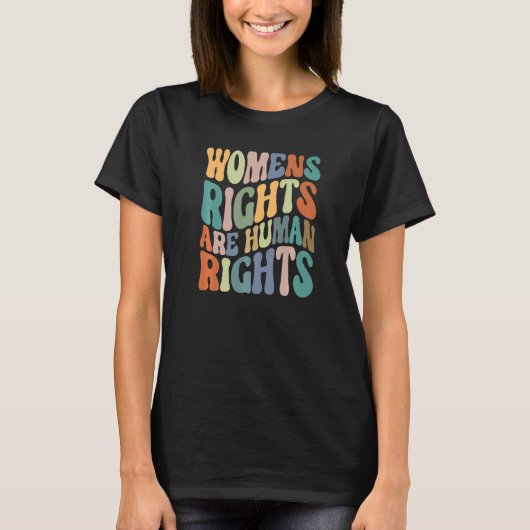Women's Rights Are Human Rights Row v wade T-Shirt (Vorderseite)