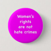 Women's rights are not hate crimes button (Vorderseite)