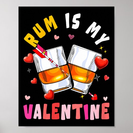 Women's Rum Is My Valentine Hearts Matching Drinke Poster (Vorne)