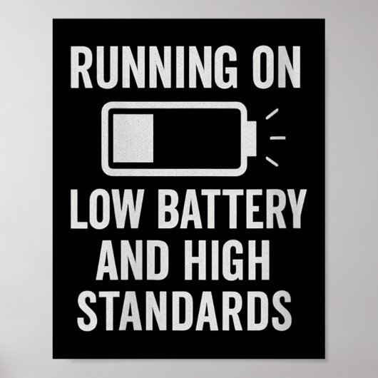Womens Running On Low Battery And High Standards F Poster (Vorne)