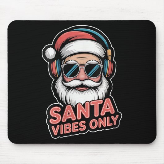 Womens Santa Vibes Only Funny P Culture Christmas Mousepad (Vorne)