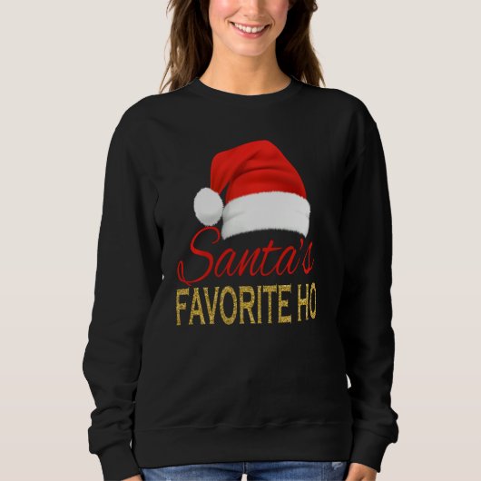 Womens Santa's Lieblingsheld Ho Funny Santa's Hat Sweatshirt (Vorderseite)