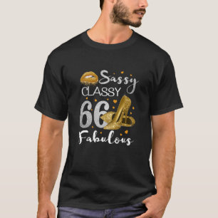 Womens Sassy Classy 66 Fabulous 66 Geburtstagspart T-Shirt