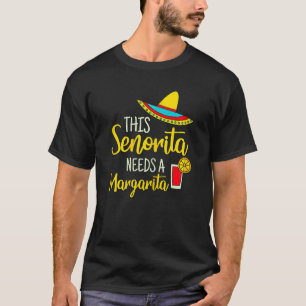 Womens Senorita Margarita Mexican Fiesta Cinco De T-Shirt