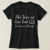 Womens She Was an Open Book But he was Illiterate  T-Shirt (Design vorne)