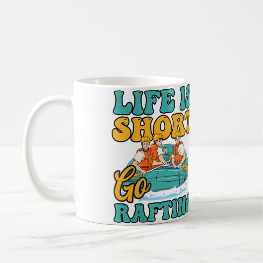 Womens Short Life Go Rafting Design Rafting Kaffeetasse (Links)