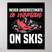 Womens Ski Funny Skiing Never Underestimate A Woma Poster (Vorne)