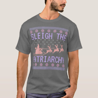 Womens Sleigh Der Patriarchat Feminist Ugly Christ T-Shirt
