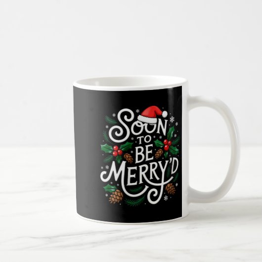 Womens Soon To Be Merry'd Christmas Engaged Fiance Kaffeetasse (Rechts)
