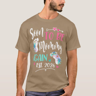 Womens Soon to be Mommy Again 2026 Mothers Day boy T-Shirt