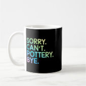 Womens Sorry Can't Ttery Bye Funny Ttery Teacher M Kaffeetasse (Links)