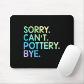 Womens Sorry Can't Ttery Bye Funny Ttery Teacher M Mousepad (Mit Mouse)