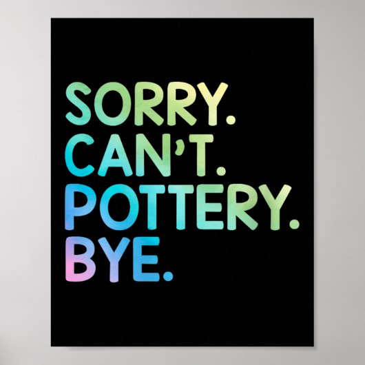 Womens Sorry Can't Ttery Bye Funny Ttery Teacher M Poster (Vorne)