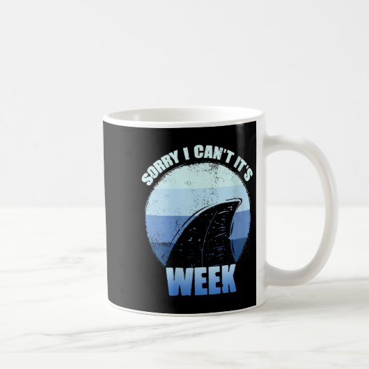 Womens Sorry I Can't It's Week Funny Shark Gift V- Kaffeetasse (Rechts)