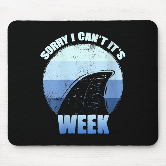 Womens Sorry I Can't It's Week Funny Shark Gift V- Mousepad (Vorne)