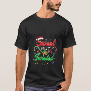 Womens Sweet, aber gewittert Funny Candy Cane Chri T-Shirt