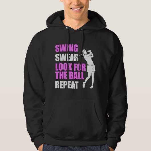 Womens Swing Swear Look For Ball Repeat Funny Golf Hoodie (Vorderseite)