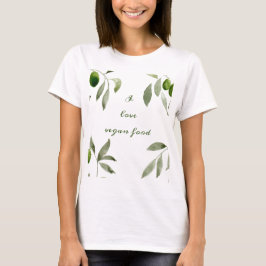 Women's t-shirt with olives and I love vegan food