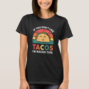 Womens Taco Lustig Wenn Ihnen Tacos Nicht Gefallen T-Shirt