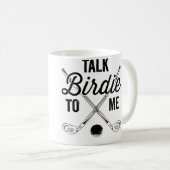 Womens Talk Birdie To Me Funny Golf Design Kaffeetasse (VorderseiteRechts)