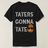 Womens Taters Gonna Tate Kartoffel Tater Tot Feins T-Shirt (Design vorne)